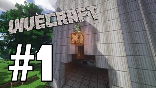 The Adventure Begins - Vivecraft Episode 1