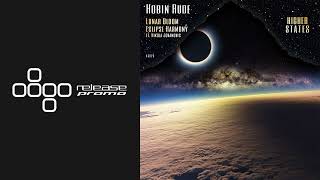 Download Lagu PREMIERE: Hobin Rude - Lunar Bloom [Higher States]