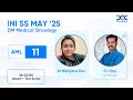 INI-SS Exam May 25 AML 11 DM Medical Oncology Dr. Nilanjana Das shares her success story.