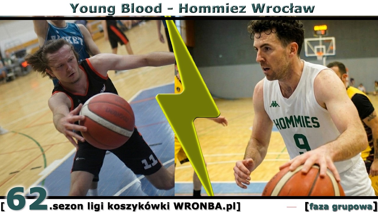 [62.WRONBA] 05.10.2026: Young Blood - Hommiez Wrocław [SW]