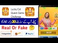 Lucky Cat Quest Game Challenge | Lucky Cat Quest App Real Or Fake | Lucky Cat Quest App Review