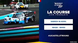 REPLAY | Course - Le Castellet Round | Michelin Le Mans Cup (Français)