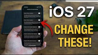 IOS 27: Settings You Should Change Now!
