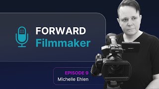Forward Filmmaker EP09 - Michelle Ehlen on deadpan satire and directing a lesbian twist on Tootsie