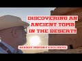 Discovering an ancient tomb in the Arabian desert!