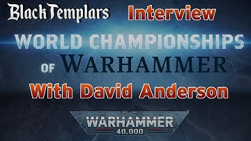 Black Templar - Warhammer Championships - Interview with David Anderson