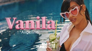 ANGELLINA - VANILA (OFFICIAL VIDEO)