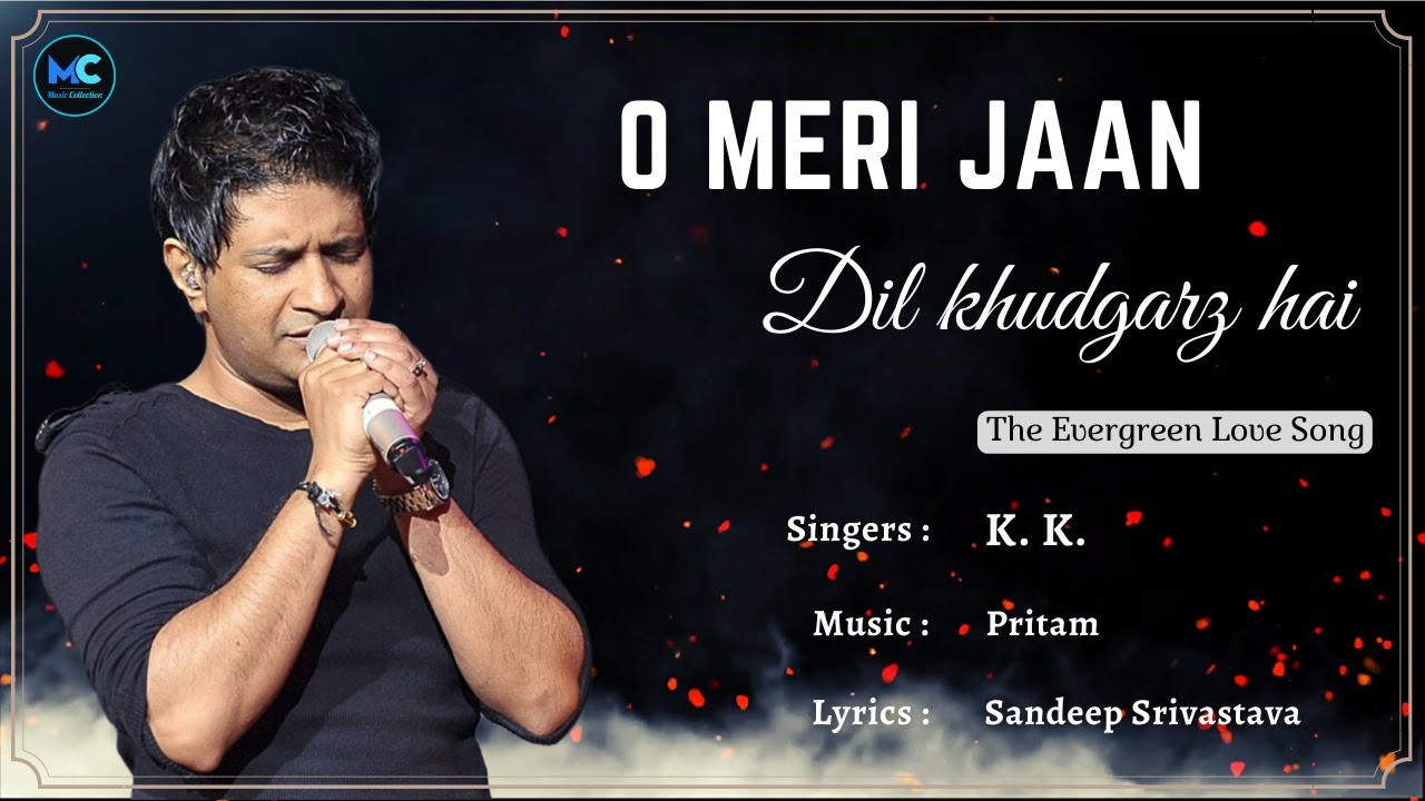 O Meri Jaan (Lyrics) KK, Pritam Life in a Metro Kangna Ranaut
