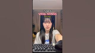 TOP 5 TIKTOK VIRAL SONGS MAY