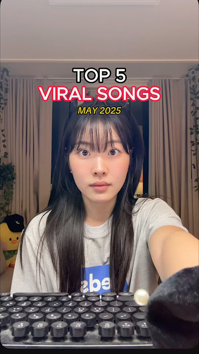 TOP 5 TIKTOK VIRAL SONGS MAY