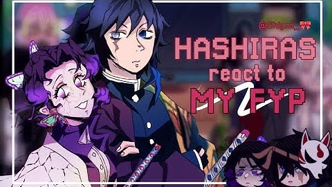 ★HASHIRAS react to MY FYP★||watch with 2x||Enjoy the video❤
