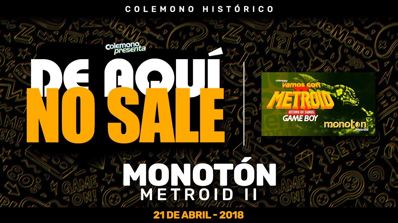 Vamos con Metroid 2 en Game Boy - Monotón (2018) - *Contenido resubido* Publicado originalmente 21 de abril de 2018