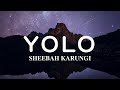 Sheebah Yolo Lyrics Video