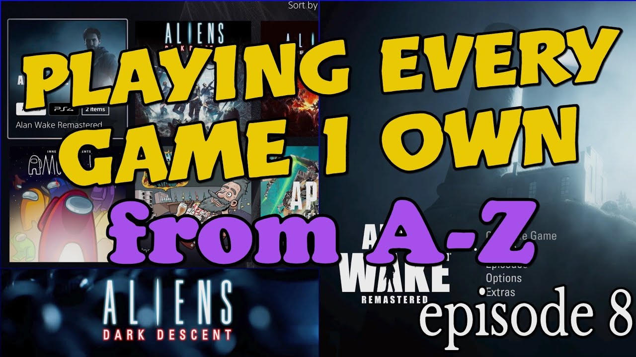 Playing Every Game I Own From A-Z - Alan Wake Remastered 