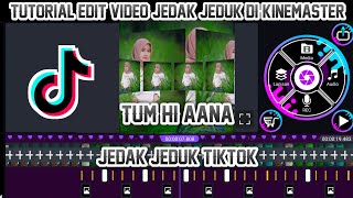 Tutorial Edit  Video Jedak Jeduk Lagu Tum Hi Aana Di Kinemaster