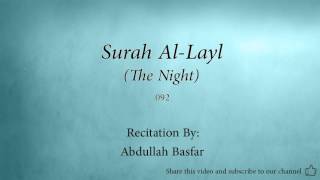 Surah Al Layl The Night   092   Abdullah Basfar   Quran Audio