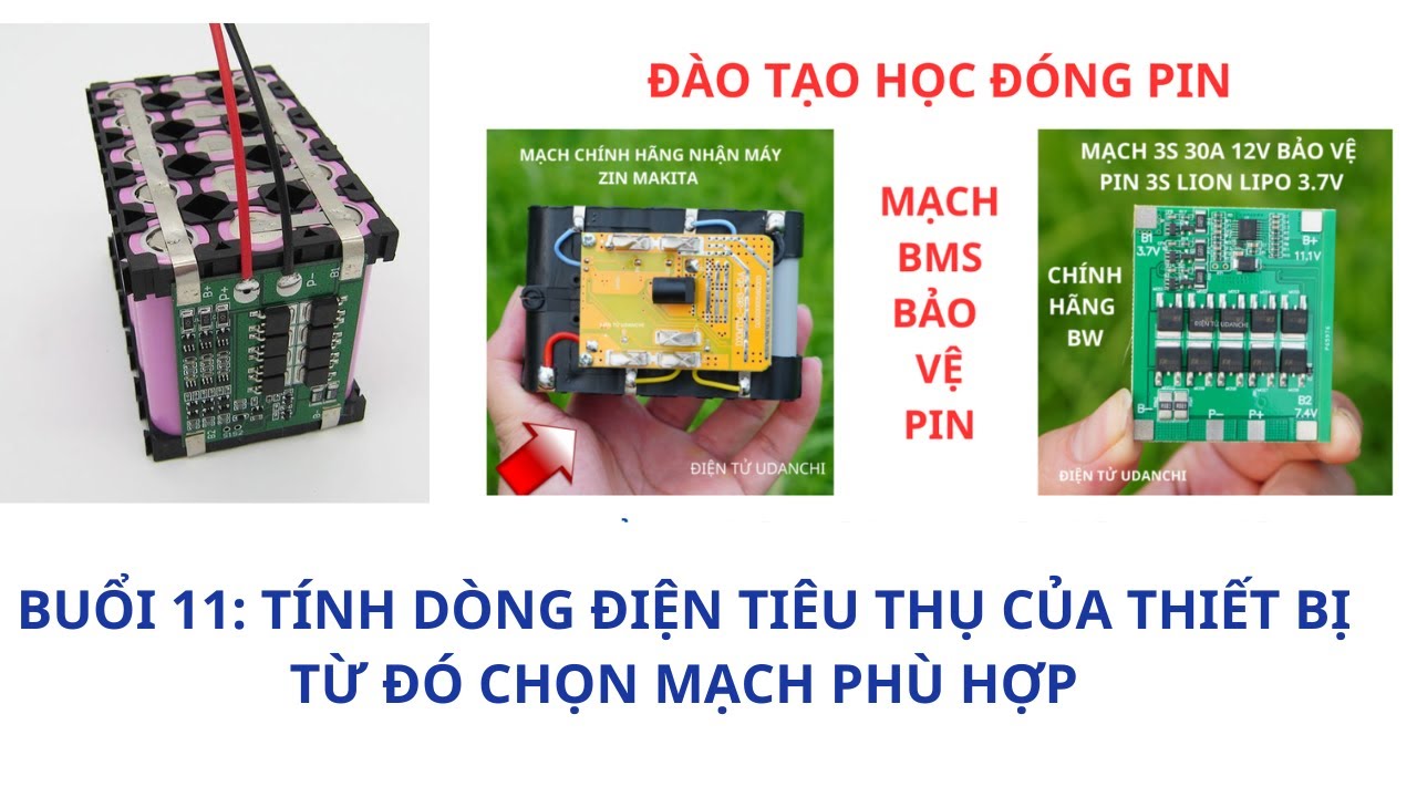 0337685577 Buổi 11:Tính dòng điện tiêu thụ của xe điện.chọn mạch bảo vệ phù hợp.Đào tạo học đóng pin