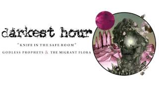 Darkest Hour - Knife In The Safe Room