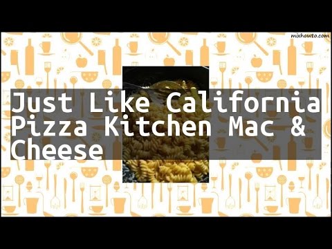 Recipe Just Like California Pizza Kitchen Mac Cheese Youtube