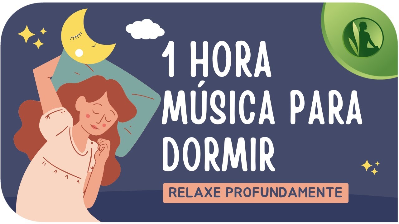 1 HORA com Músicas para Dormir e Relaxar, Canção de Ninar ♫♫♫ - YouTube