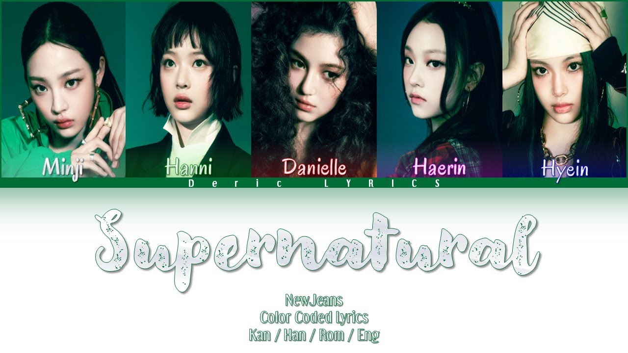 NewJeans - Supernatural (Color Coded Lyrics) [Kan/Han/Rom/Eng
