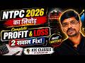 Profit &amp; Loss NTPC 2026 All 24 Shifts PYQ Complete in One Video #rrbntpc #profitandloss #mathstricks