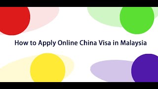 How to Apply Online China Visa in Malaysia