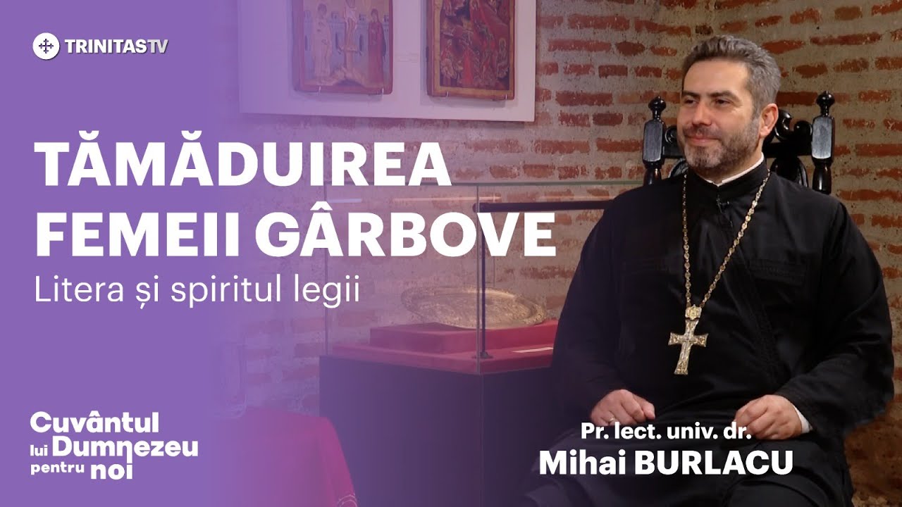 Tămăduirea femeii gârbove. Litera și spiritul legii