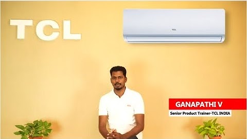 TCL India| TCL Smart AC 3 In 1 Filtration Technology | Product Review By Ganapathi | TCL Talk