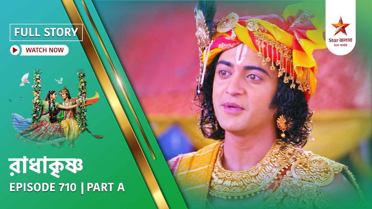 Full Story | Radha Krishna | Episode 710 | Part A