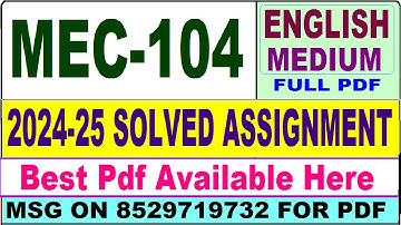 MEC 104 solved assignment 2024-25 || mec 104 solved assignment 2025 in English || ignou mec104