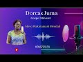 Dorcas Juma Wakutamani Messiah