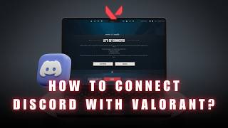 DISCORD IS FINALLY HERE?! 🎮 - How to Connect VALORANT to Your Discord Account