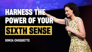 How do you activate your intuition  |  Sonia Choquette