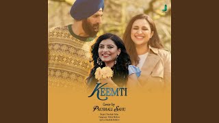 Keemti (From 'Mission Raniganj') (Female Version)