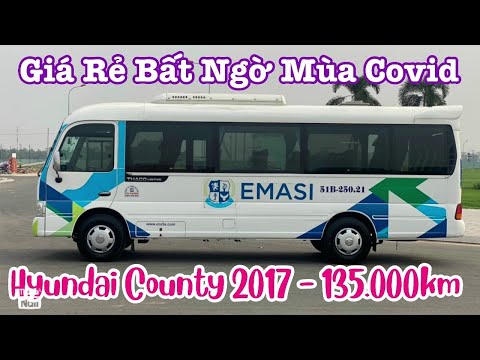 Video HYUNDAI COUNTY THACO 2017 I ÔTÔ 5S I XE KHÁCH CŨ - youtube