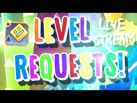 Level requests :) - Level requests :)