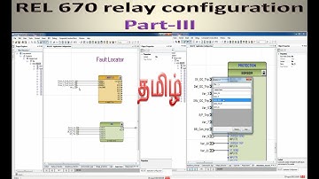 REL 670 Relay Configuration Part-III | Fault locator In Distance relay configuration | In Tamil