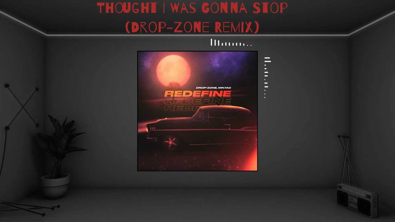 Watch Mr.Tac - "Thought I Was Gonna Stop" (Drop-Zone Remix) on YouTube Watch Mr.Tac - "Thought I Was Gonna Stop" (Drop-Zone Remix) on YouTube