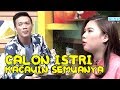 MAU NEMBAK CEWEK, CALON ISTRI DATANG - Rumah Uya 28 Juli 2017