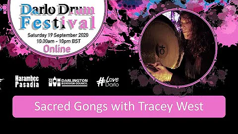 Darlo Drum Festival 2020 - Sacred Gongs with Tracey West