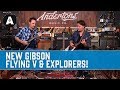 New Gibson Explorers & Flying Vs - New Designs. Equally as Striking...