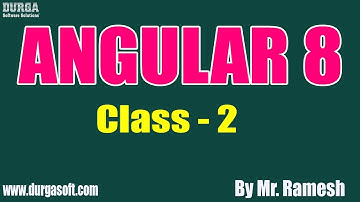 Angular 8 Tutorial || Class - 2 || by Mr. Ramesh On 12-08-2019