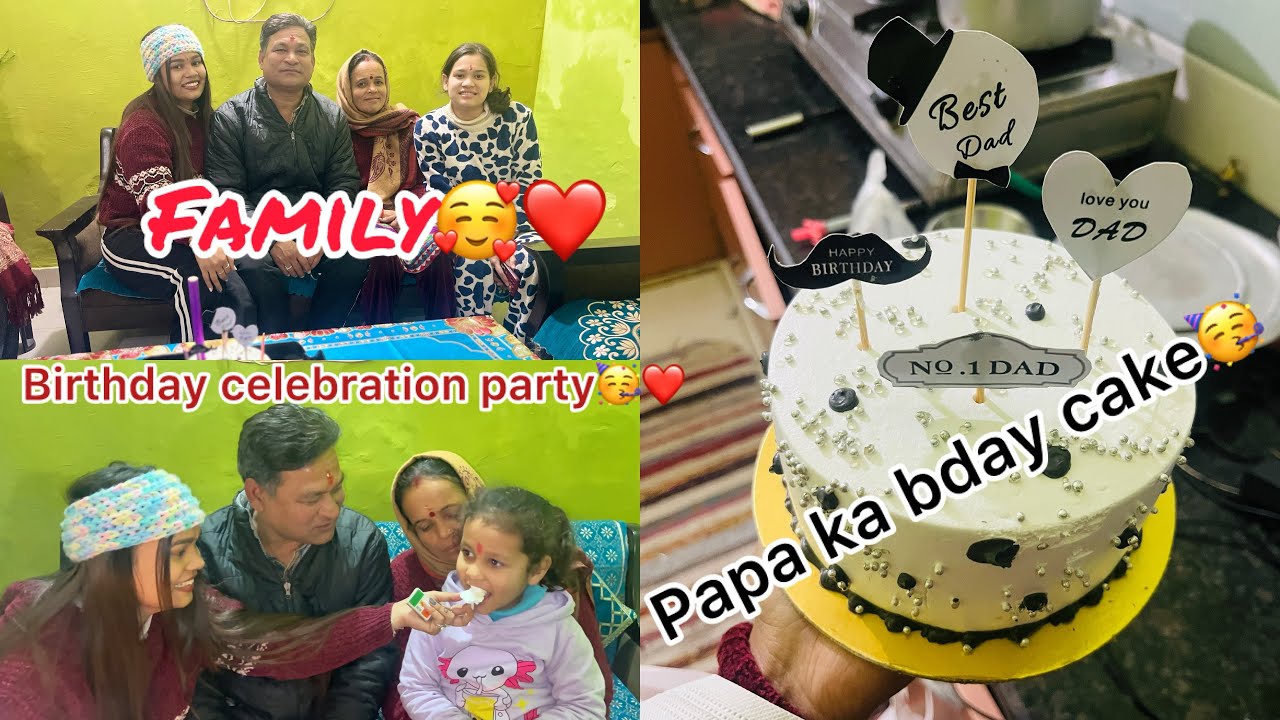 🥳Hmne Papa Ko diya surprise🤭, nye saal ke saath manaya Papa ka birthday celebration🥰😍😊