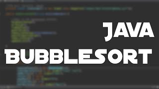 Java - Bubble Sort Simply Explained (Tutorial)