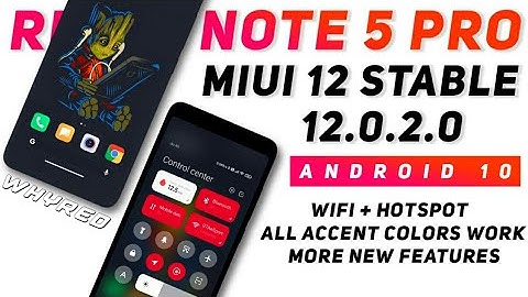 MIUI 12.0.2.0 Stable Update For Redmi Note 5 Pro | Android 10 | All Accent Colors, WiFi + Hotspot