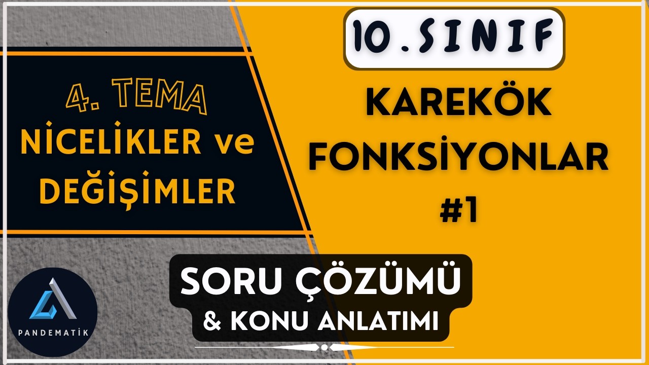 10. Sınıf Karekök Fonksiyonlar | Soru Çözümü ve Konu Anlatımı (Yeni Müfredat) 2026