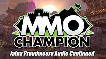 Jaina Proudmoore Audio Continued