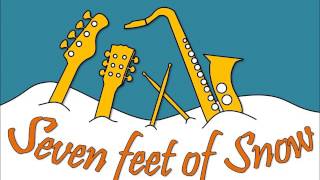 Seven Feet Of Snow - Brown Sugar (Rolling Stones cover)