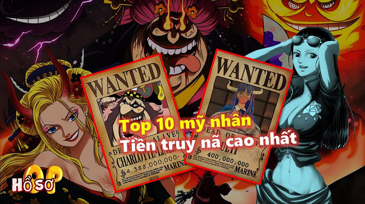 Top 10 nhan vat truy na one piece năm 2024